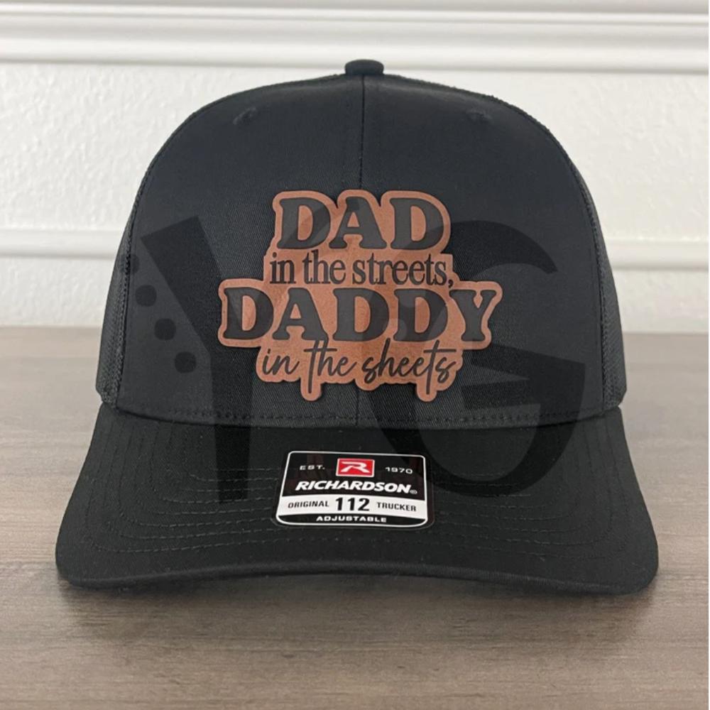 Dad In The Streets Daddy In The Sheets Richardson 112 Trucker Hat Dad In The Streets Daddy In The Sheets Richardson 112 Trucker Hat