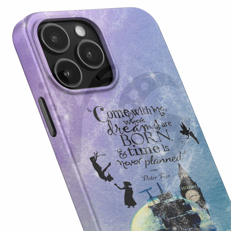 Peter Pan Where Dreams Are Born Phone Case Peter Pan Where Dreams Are Born Phone Case