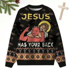 Jesus Has Your Back Limited Edition Sweater Jesus Has Your Back Limited Edition Sweater