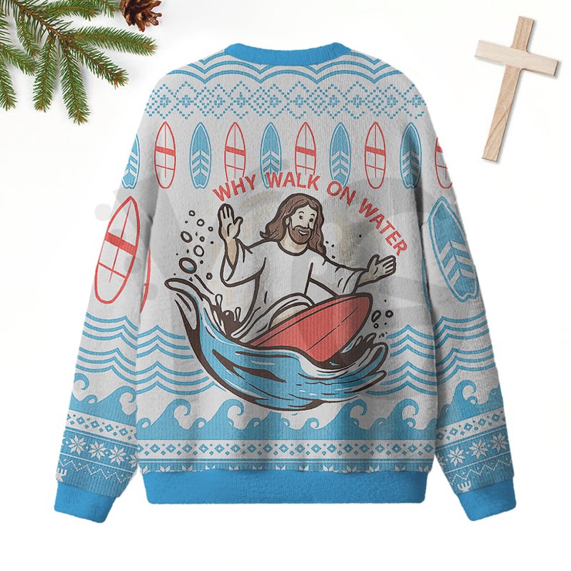 Jesus Why Walk On Water Christian 2026 Limited Edition Sweater Jesus Why Walk On Water Christian 2026 Limited Edition Sweater
