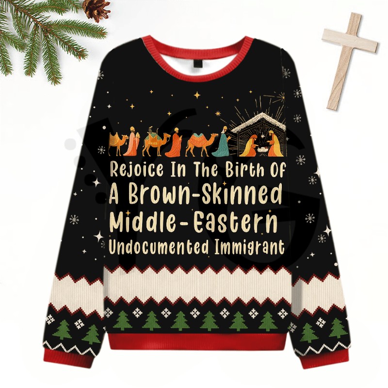 Rejoice In The Birth Of A Brown-Skinned 2026 Limited Edition Sweater Rejoice In The Birth Of A Brown-Skinned 2026 Limited Edition Sweater