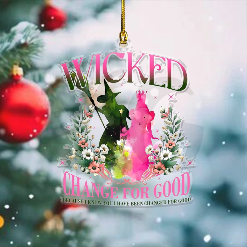Wicked Changed For Good Special Edition Christmas Ornament Wicked Changed For Good Special Edition Christmas Ornament