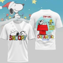 Snoopy Stay Chill Dream Big Everyday Shirt Collection Snoopy Stay Chill Dream Big Everyday Shirt Collection
