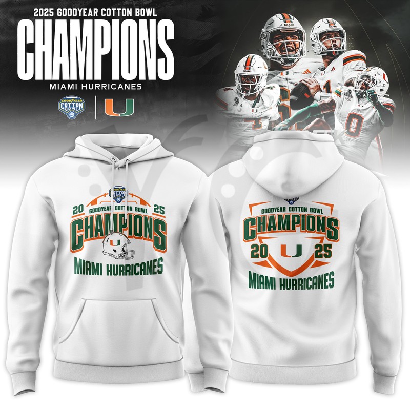 Miami Hurricanes College Football Playoff 2025 Cotton Bowl Champions Hoodie Miami Hurricanes College Football Playoff 2025 Cotton Bowl Champions Hoodie