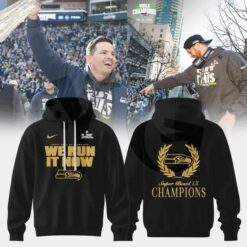 We Run It Now Seahawks Super Bowl Champions Hoodie